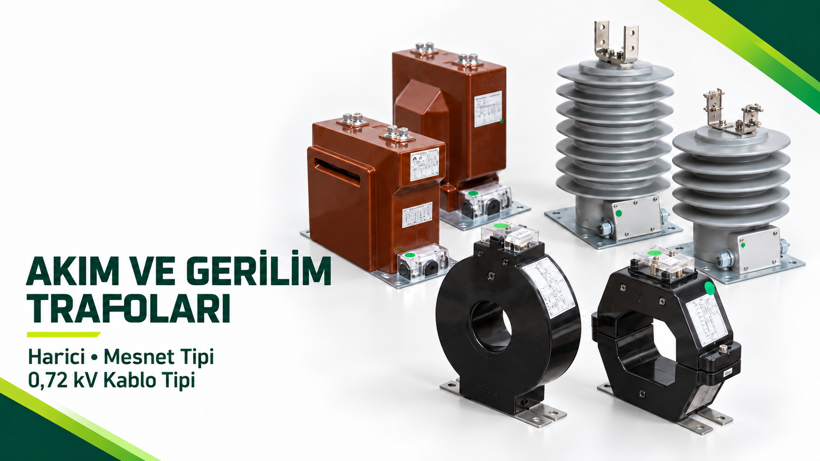 Akım ve Gerilim Trafoları: Harici, Mesnet ve Kablo Tipi